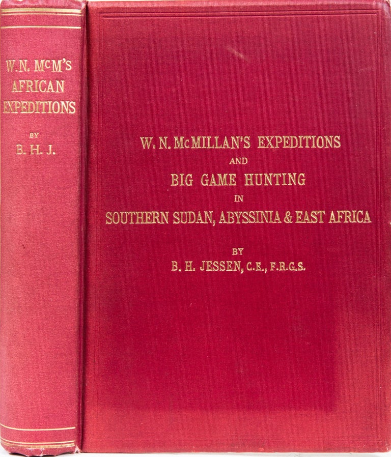Item #6559 W.N. McMillin's Expeditions and Big Game Hunting in Southerm Sudan, Abyssinia and East Africa. B. Jessen.
