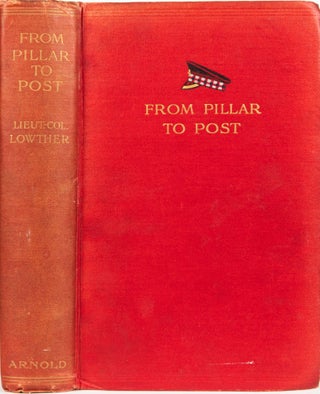 Item #6563 From Pillar to Post. H. C. Lowther
