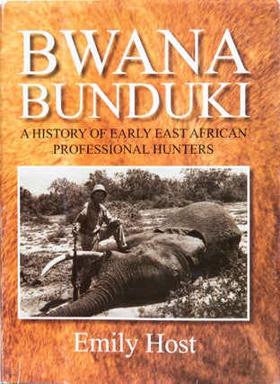 Item #6572 Bwana Bunduki. Emily Host