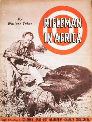 Item #6579 Rifleman in Africa. Wallace Taber