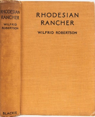 Item #6587 Rhodesian Rancher. Wilfrid Robertson
