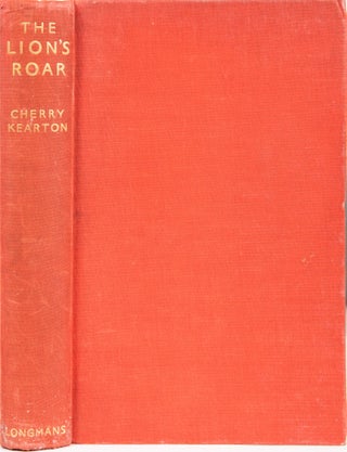 Item #6605 The Lion's Roar. C. Kearton