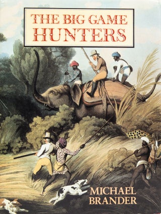 Item #6612 The Big Game Hunters. Michael Brander