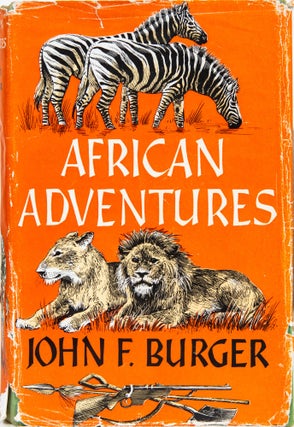 Item #6619 African Adventures. John Burger