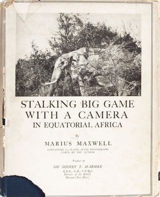 Item #6632 Stalking Big Game With a Camera in Equatorial Africa. Marius Maxwell