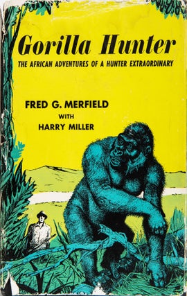Item #6636 Gorilla Hunter. Fred Merfield