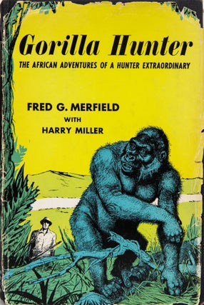 Item #6637 Gorilla Hunter. Fred Merfield