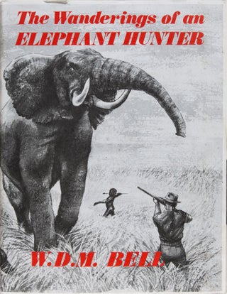 Item #6643 The Wanderings of an Elephant Hunter. WDM Bell