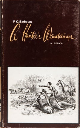 Item #6652 A Hunter's Wanderings in Africa. F. C. Selous