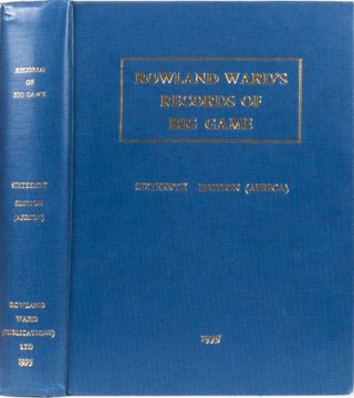 Item #6732 Rowland Ward's Records of Big Game. Anthony Best