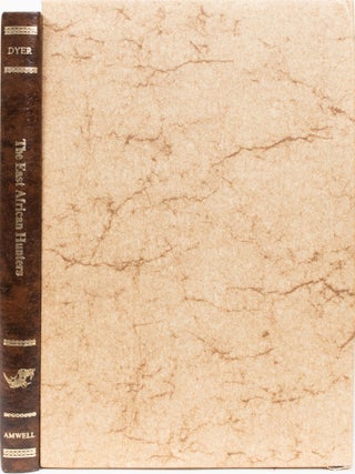 Item #6744 The East African Hunters. Anthony Dyer