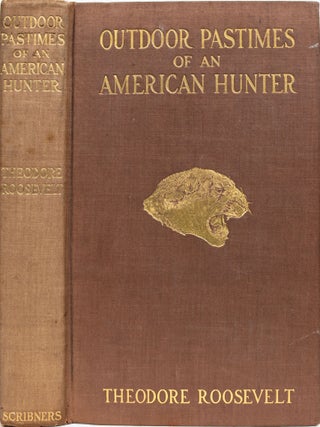 Item #6933 The Outdoor Pastimes of an American Hunter. Roosevelt. Theodore