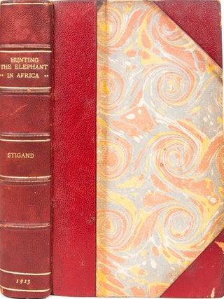 Item #6972 Hunting the Elephant in Africa. Capt C. H Stigand