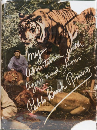 Item #7353 My Adventures with Lions and Tigers. Pablo Bush Romero