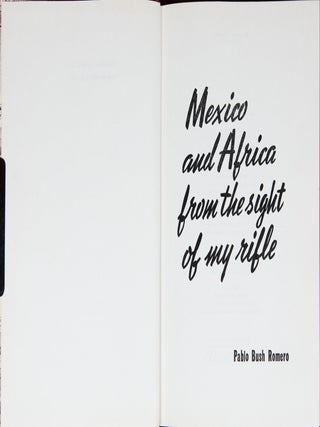 Mexico and Africa from the Sight of My Rifle