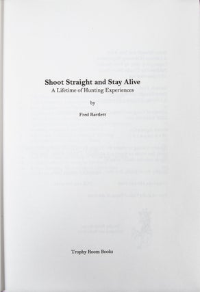 Shoot Straight and Stay Alive