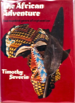 Item #7361 The African Adventure. Timothy Severin