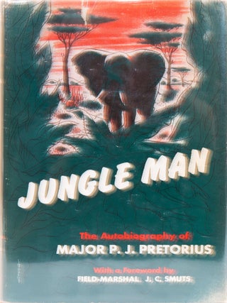 Item #7377 Jungle Man. Major P. J Pretorius