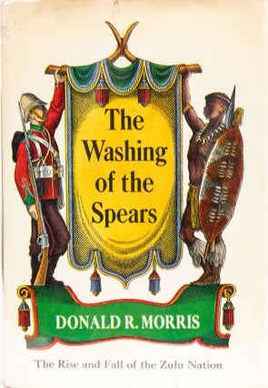 Item #7379 The Washing of the Spears. Donald R. Morris