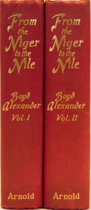 Item #7515 From the Niger to the Nile. Boyd Alexander