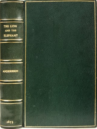 Item #7697 The Lion and the Elephant. Charles John Andersson